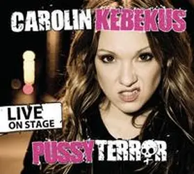 Kebekus |  PussyTerror | Sonstiges |  Sack Fachmedien