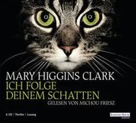 Higgins Clark |  Ich folge deinem Schatten | Sonstiges |  Sack Fachmedien
