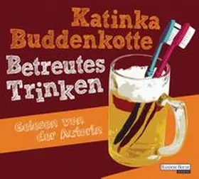 Buddenkotte |  Betreutes Trinken | Sonstiges |  Sack Fachmedien