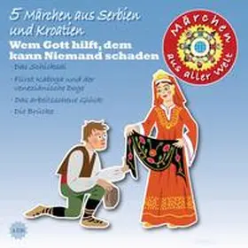  Märchen aus aller Welt - Serbien & Kroatien | Sonstiges |  Sack Fachmedien