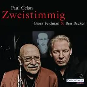Celan |  Giora Feidman & Ben Becker - "Zweistimmig" | Sonstiges |  Sack Fachmedien
