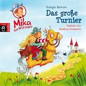 Bertram |  Mika der Wikinger - Das große Turnier | Sonstiges |  Sack Fachmedien