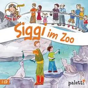 Siegfried |  Siggi Blitz - Siggi im Zoo | Sonstiges |  Sack Fachmedien