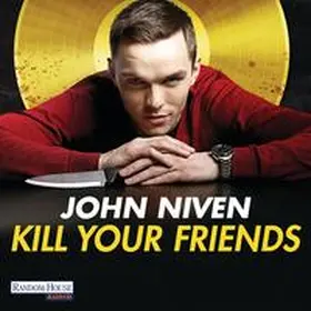 Niven |  Kill Your Friends (FILM) | Sonstiges |  Sack Fachmedien