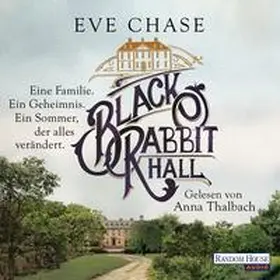 Chase |  Black Rabbit Hall - Eine Familie. Ein Geheimnis. Ein Sommer, der alles verändert. - | Sonstiges |  Sack Fachmedien