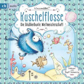 Müller |  Kuschelflosse - Die blubberbunte Weltmeisterschaft | Sonstiges |  Sack Fachmedien