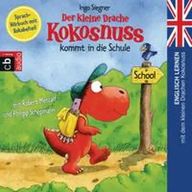 Siegner |  Der kleine Drache Kokosnuss kommt in die Schule | Sonstiges |  Sack Fachmedien