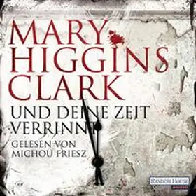 Higgins Clark |  Und deine Zeit verrinnt | Sonstiges |  Sack Fachmedien
