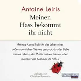 Leiris | Meinen Hass bekommt ihr nicht | Sonstiges | 978-3-8371-3676-0 | sack.de