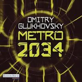 Glukhovsky |  Metro 2034 | Sonstiges |  Sack Fachmedien