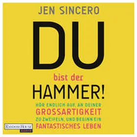Sincero | Du bist der Hammer! | Sonstiges | 978-3-8371-3917-4 | www2.sack.de