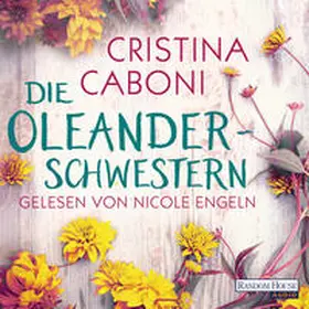 Caboni | Die Oleanderschwestern | Sonstiges | 978-3-8371-3979-2 | www2.sack.de