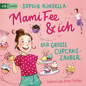 Kinsella |  Mami Fee & ich - Der große Cupcake-Zauber | Sonstiges |  Sack Fachmedien