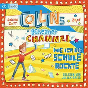 Zett |  Collins geheimer Channel - Wie ich die Schule rockte | Sonstiges |  Sack Fachmedien