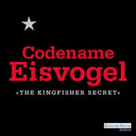 Anonymous |  Codename Eisvogel – »The Kingfisher Secret« | Sonstiges |  Sack Fachmedien