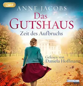 Jacobs |  Das Gutshaus - Zeit des Aufbruchs | Sonstiges |  Sack Fachmedien