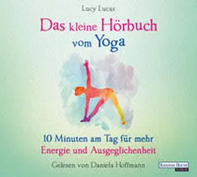 Lucas |  Das kleine Hör-Buch vom Yoga | Sonstiges |  Sack Fachmedien
