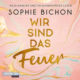 Bichon |  Wir sind das Feuer | Sonstiges |  Sack Fachmedien