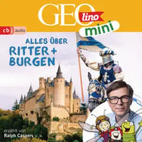 Dax / Kammerhoff / Versch |  GEOLINO MINI: Alles über Ritter und Burgen | Sonstiges |  Sack Fachmedien