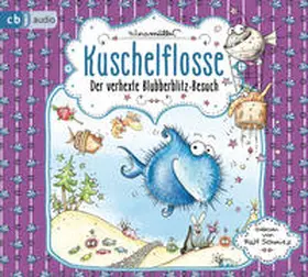 Müller |  Kuschelflosse 06. Der verhexte Blubberblitz-Besuch | Sonstiges |  Sack Fachmedien
