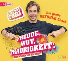 Eisenbeiß |  Checker Tobi - Der große Gefühle-Check: Freude, Wut, Traurigkeit - Das check ich für euch! | Sonstiges |  Sack Fachmedien