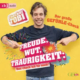 Eisenbeiß |  Checker Tobi - Der große Gefühle-Check: Freude, Wut, Traurigkeit – Das check ich für euch! | Sonstiges |  Sack Fachmedien
