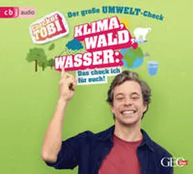 Eisenbeiß |  Checker Tobi - Der große Umwelt-Check: Klima, Wald, Wasser: Das check ich für euch! | Sonstiges |  Sack Fachmedien