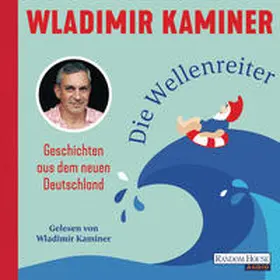 Kaminer | Die Wellenreiter | Sonstiges | 978-3-8371-5721-5 | www2.sack.de