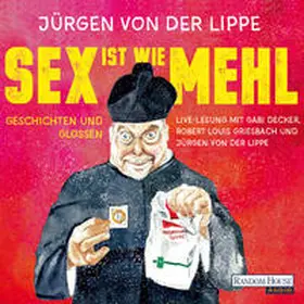 Lippe |  Sex ist wie Mehl | Sonstiges |  Sack Fachmedien