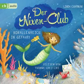 Chapman | Der Nixen-Club – Korallenreich in Gefahr! | Sonstiges | 978-3-8371-5935-6 | sack.de