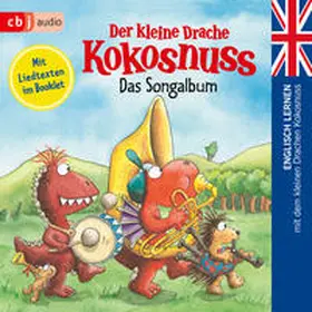 Siegner |  Der kleine Drache Kokosnuss - Das Songalbum | Sonstiges |  Sack Fachmedien