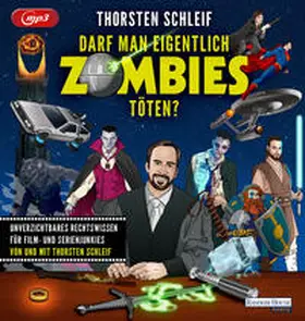 Schleif |  Darf man eigentlich Zombies töten? | Sonstiges |  Sack Fachmedien