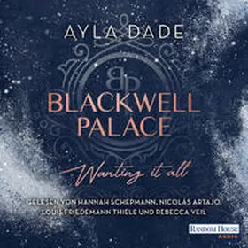 Dade |  Blackwell Palace. Wanting it all | Sonstiges |  Sack Fachmedien