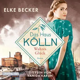 Becker |  Das Haus Kölln. Wahres Glück | Sonstiges |  Sack Fachmedien