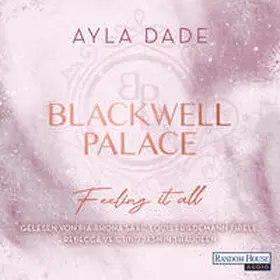 Dade | Blackwell Palace. Feeling it all | Sonstiges | 978-3-8371-6656-9 | www2.sack.de