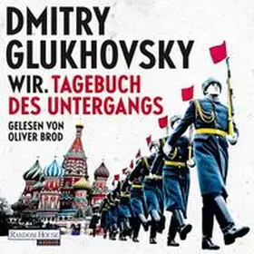 Glukhovsky |  Wir. Tagebuch des Untergangs | Sonstiges |  Sack Fachmedien
