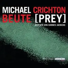 Crichton |  Beute (Prey) | Sonstiges |  Sack Fachmedien