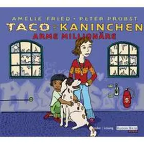 Fried / Probst |  Taco und Kaninchen: Arme Millionäre | Sonstiges |  Sack Fachmedien