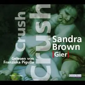 Brown |  Crush - Gier | Sonstiges |  Sack Fachmedien