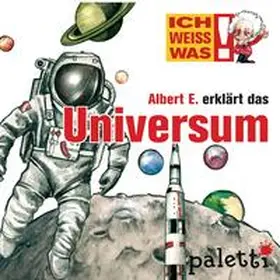 Leesing |  Ich weiß was - Albert E. erklärt das Universum | Sonstiges |  Sack Fachmedien