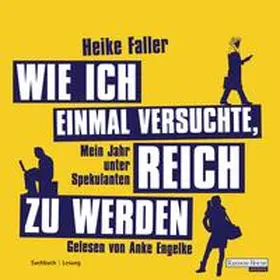 Faller |  Wie ich einmal versuchte, reich zu werden | Sonstiges |  Sack Fachmedien