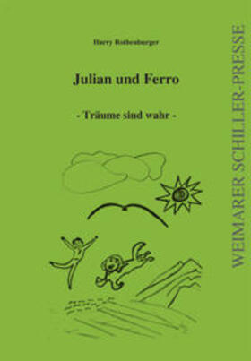 Rothenburger |  Julian und Ferro | Buch |  Sack Fachmedien