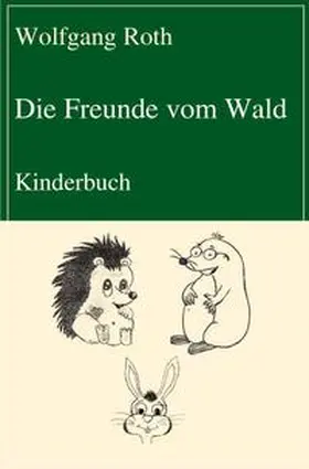 Roth | Die Freunde vom Wald | E-Book | sack.de
