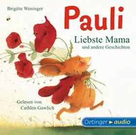 Weninger |  Pauli-Liebste Mama Und Ander | Sonstiges |  Sack Fachmedien