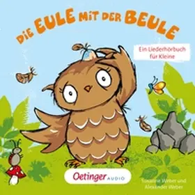 Weber |  Die Eule mit der Beule – Ein Liederhörbuch für Kleine | Sonstiges |  Sack Fachmedien
