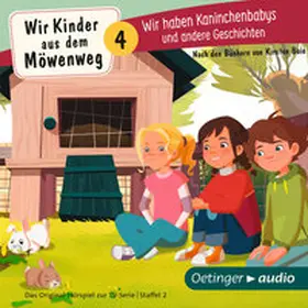Boie |  Wir Kinder aus dem Möwenweg 4. Wir haben Kaninchenbabys und andere Geschichten | Sonstiges |  Sack Fachmedien