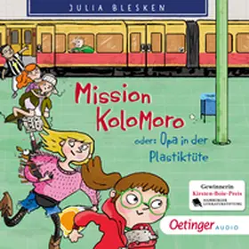 Blesken |  Mission Kolomoro oder: Opa in der Plastiktüte | Sonstiges |  Sack Fachmedien