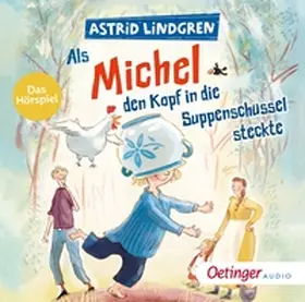 Lindgren / Cubela / Marmon |  Als Michel den Kopf in die Suppenschüssel steckte | Sonstiges |  Sack Fachmedien