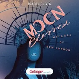 Clivia |  Witches of New London 2. Moonblessed | Sonstiges |  Sack Fachmedien