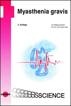 Köhler / Sieb |  Myasthenia gravis | Buch |  Sack Fachmedien